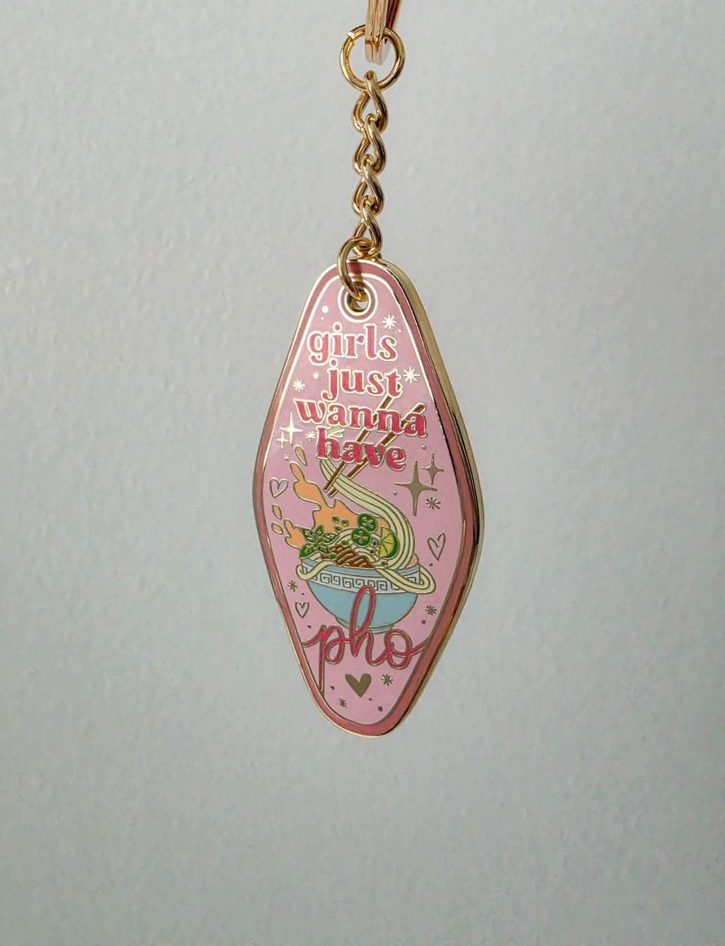 Girls Just Wanna Have Pho - Hotel Keychain