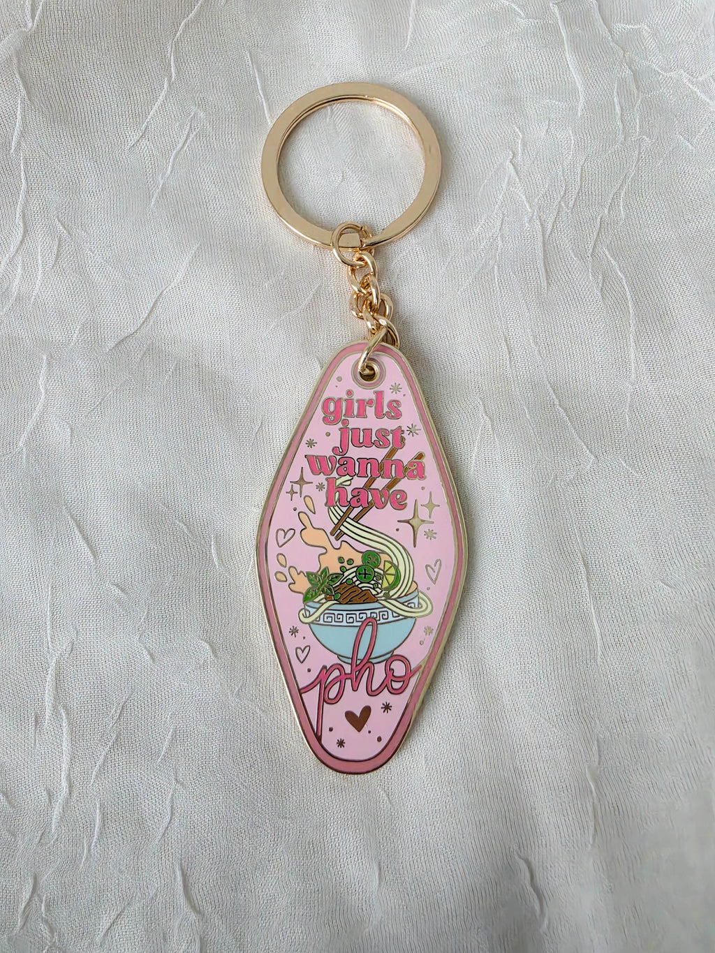Girls Just Wanna Have Pho - Hotel Keychain